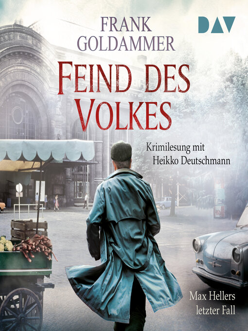 Title details for Feind des Volkes--Max Hellers letzter Fall by Frank Goldammer - Wait list
